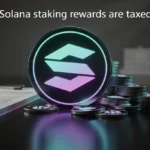 Are Solana Staking Rewards Taxed